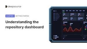 Understanding the Dashboard | DeepSource Learn: Chapter 1